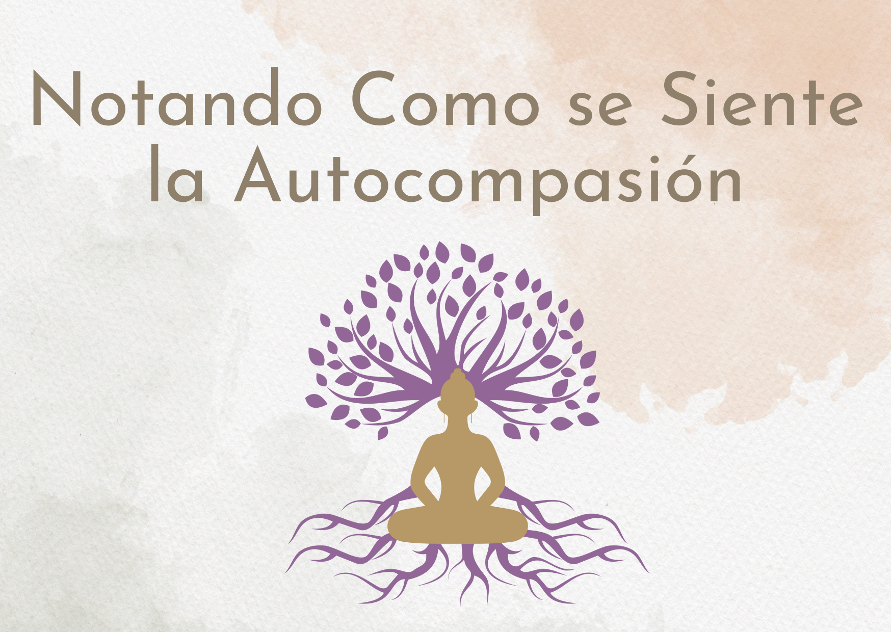 Notando como se Siente la Autocompasión